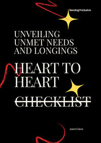 Unveiling Unmet Needs and Longing: Heart to Heart Checklist