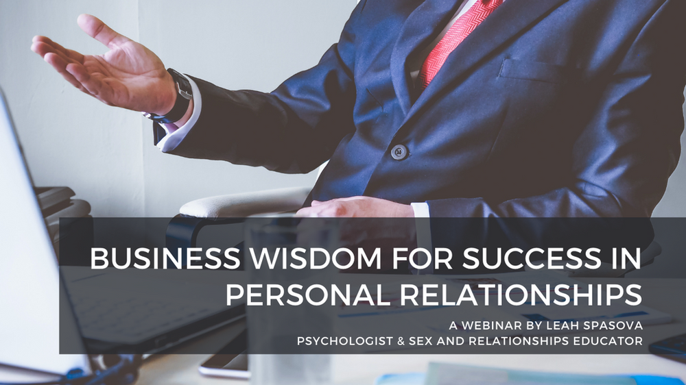 Business Wisdom for Personal Relationships - Webinar