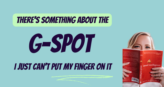 Unlocking the Mystery of the G-Spot: A Guide to Exploration and Enjoyment